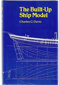 The Built-up Ship Model (Conway's Ship Modelling)