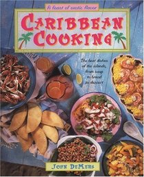 Caribbean Cooking: The Best Dishes of the Islands, from Soup to Bread to Dessert