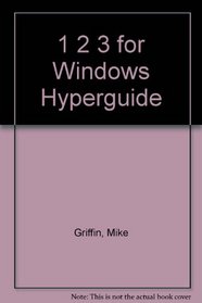 1-2-3 For Windows Hyperguide/Book and Disk