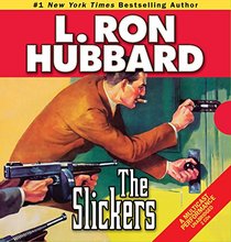 Slickers, The: In Which a Western Lawmen Cracks Down on Crime . . . in Manhattan (Stories from the Golden Age)