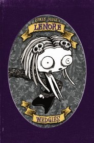 Lenore: Wedgies (Color Edition) (Lenore: Cute Little Dead Girl)