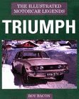 Triumph (Illustrated Motorcar Legends)