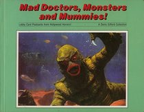 Mad Doctors, Monsters and Mummies!