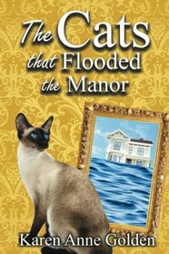 The Cats that Flooded the Manor (The Cats That Cozy Mystery)