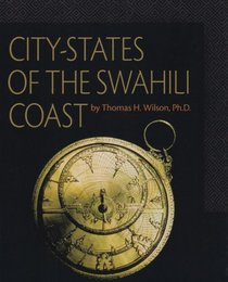 City-States of the Swahili Coast (First Book)