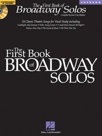 The First Book of Broadway Solos: Soprano (Book & Audio CD)