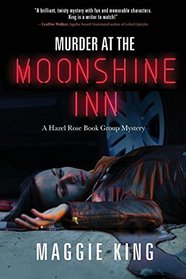 Murder at the Moonshine Inn: A Hazel Rose Book Group Mystery