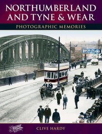 Francis Frith's Northumberland and Tyne and Wear (Photographic Memories)