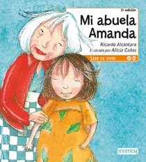 Mi Abuela Amanda / My Grandmother Amanda (Spanish Edition)