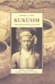 Kuksim : vida e iniciacin de un joven indio