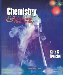 Chemistry  Chemical Reactivity: Chemistry and Chemical Reactivity (Saunders Golden Sunburst Series)