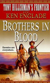 Brothers in Blood (Tony Hillerman's Frontier, Bk 5)