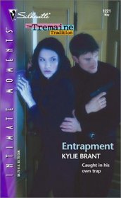Entrapment (Tremaine Tradition, Bk 2) (Silhouette Intimate Moments, No 1221)