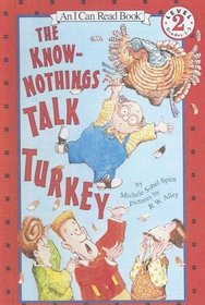 Know-Nothings Talk Turkey (I Can Read Book)