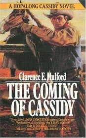 The Coming of Cassidy (Hopalong Cassidy, Bk 3)