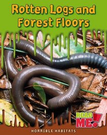 Rotten Logs and Forest Floors