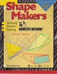 Shape Makers: Developing Geometric Reasoning With the Geometer's Sketchpad