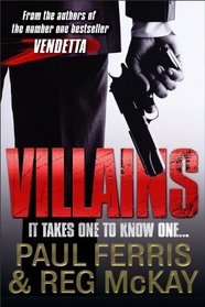 Villains: It Takes One to Know One...