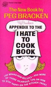 Appendix To The I Hate to Cook Book