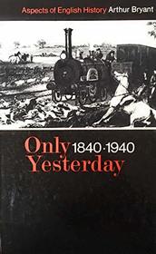 Only Yesterday, 1840-1940