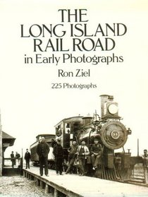 The Long Island Rail Road in Early Photographs (Dover Books on Transportation, Maritime)
