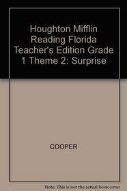 Houghton Mifflin Reading Florida Teacher's Edition Grade 1 Theme 2: Surprise