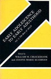 Early Adolescence to Early Adulthood: The Best of Acld (Best of a C L D)