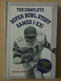 The Complete Super Bowl Story, Games I-XXI