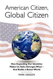 American Citizen, Global Citizen