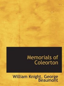 Memorials of Coleorton