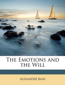 The Emotions and the Will