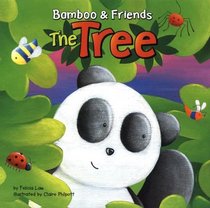 The Tree (Bamboo and Friends)