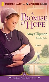A Promise of Hope (Kauffman Amish Bakery, Bk 2) (Audio CD) (Unabridged)