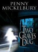 Two Graves Dug (Five Star First Edition Mystery Series)