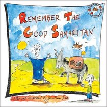Remember The Good Samaritan (Remember Series)