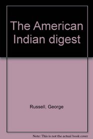 The American Indian digest