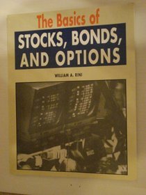 The Basics of Stocks, Bonds, and Options