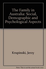 The Family in Australia: Social, Demographic and Psychological Aspects