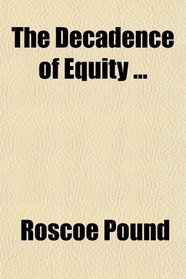 The Decadence of Equity ...
