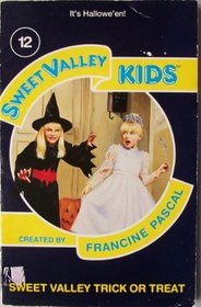 Sweet Valley Trick or Treat (Sweet Valley Kids)