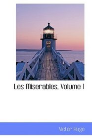 Les Miserables, Volume 1