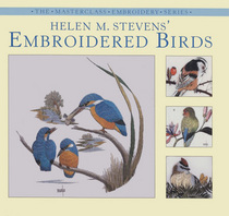 Helen Stevens Embroidered Birds (Masterclass Embroidery Series)
