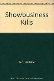 Showbusiness Kills