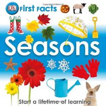 First Facts: Seasons (Dk First Facts)