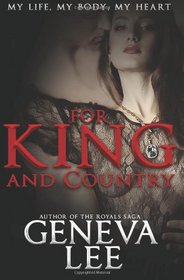 For King & Country (The Royals Saga) (Volume 1)