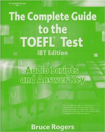 Complete Guide to TOEFL Audio Scripts with Answer Key (Complete Guide to Toeic)