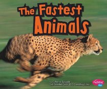 The Fastest Animals (Pebble Plus: Extreme Animals)