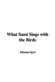 What Sami Sings with the Birds