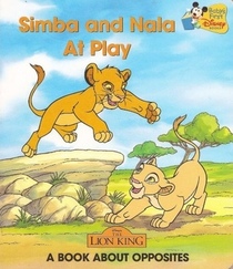 Simba and Nala At Play: A Board Book About Opposites