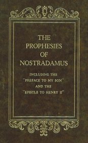 The Prophesies of Nostradamus